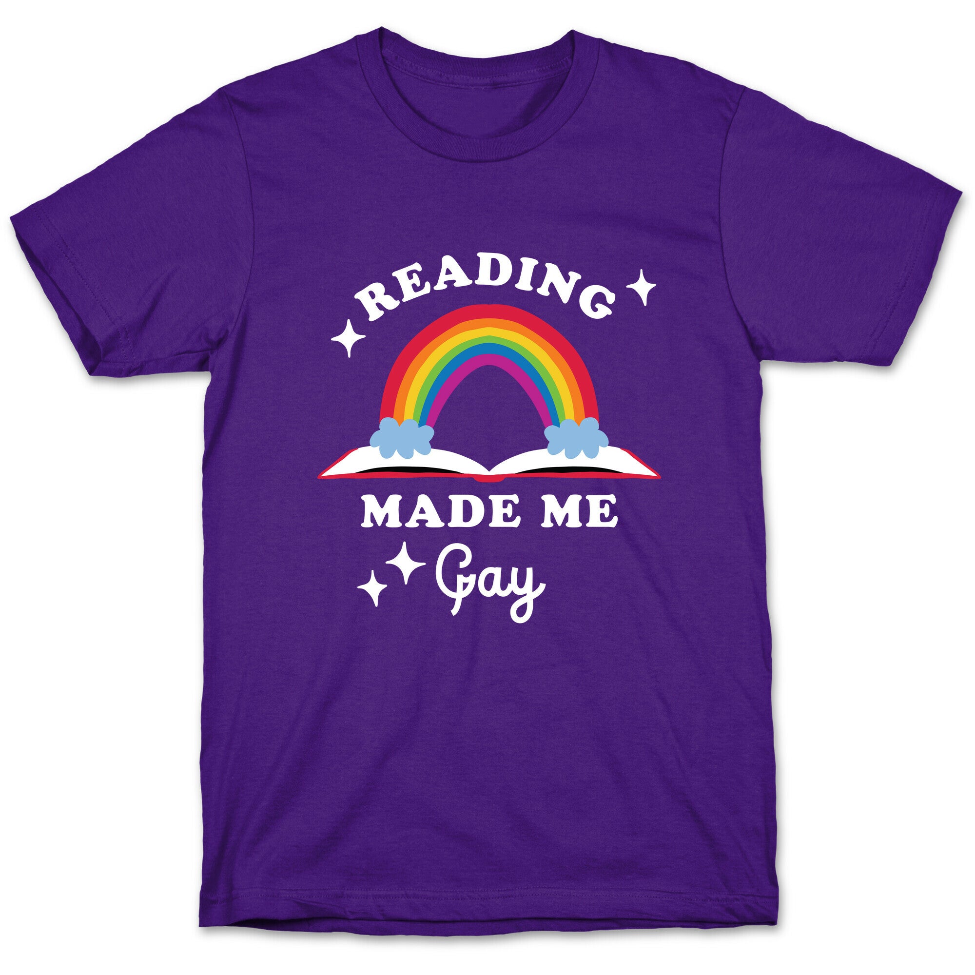 Reading Made Me Gay T-Shirt